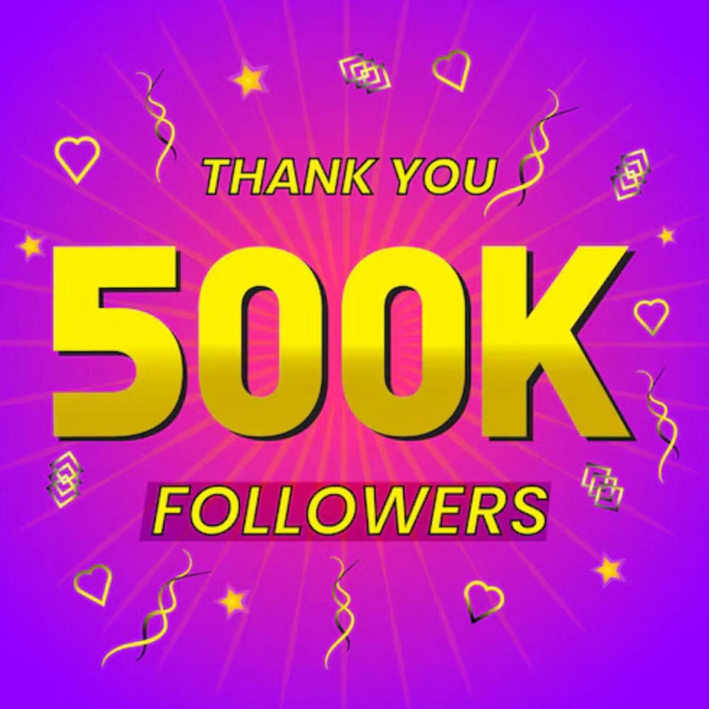 500K Woohoo…Thank You….FG #2